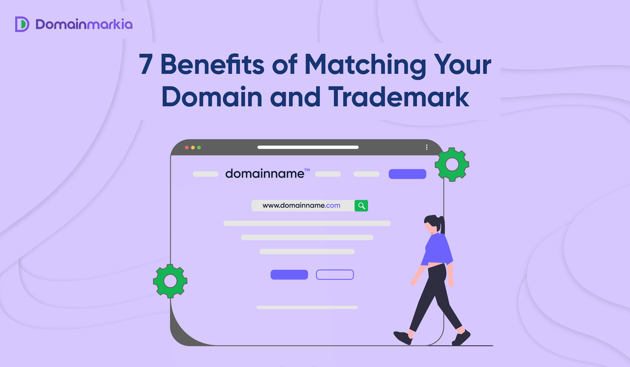 7 Key Benefits of Matching Domain & Trademark